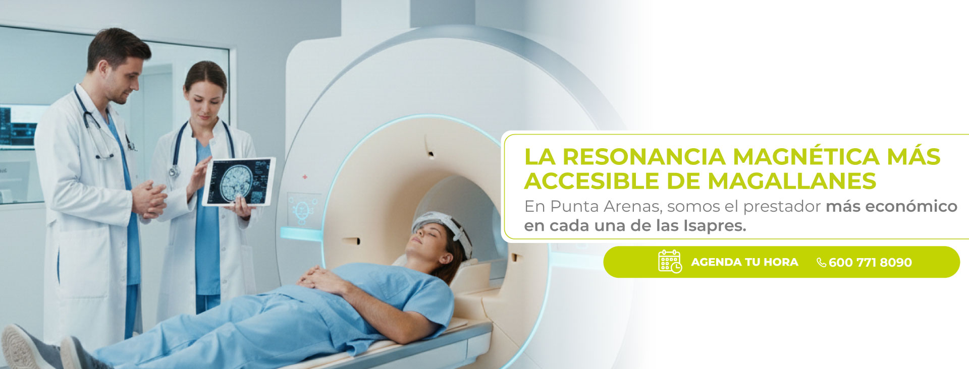 La Resonancia Magnética más accesible de Magallanes