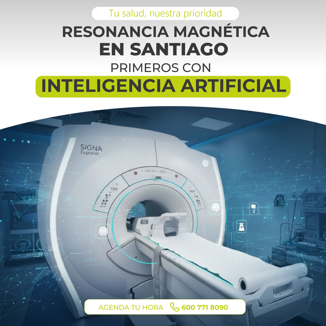 Resonancia Magnética en Santiago. Primeros con Inteligencia Artificial