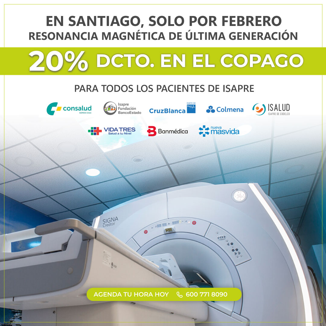 En Santiago, solo por Febrero. Resonancia Magnética de última generación 20% de descuento en el copago.
